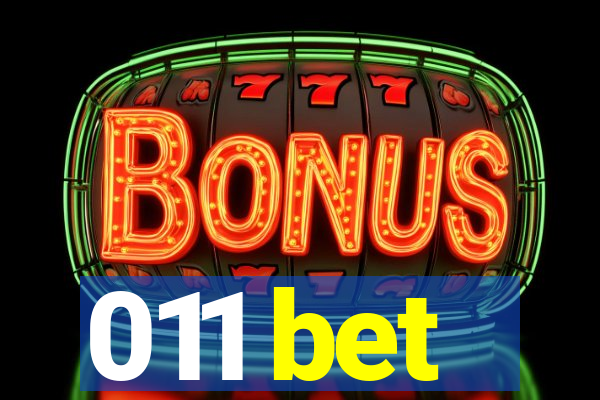 011 bet